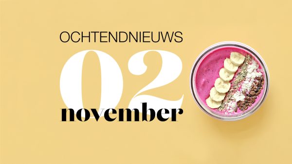 het ochtendnieuws van dinsdag 2 november