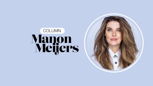 Manon Meijers: 'Blijf dicht bij jezelf, dress to impress is de meest overschatte term ever'