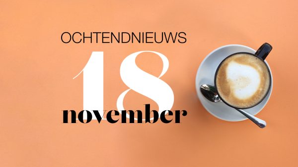 het ochtendnieuws van donderdag 18 november