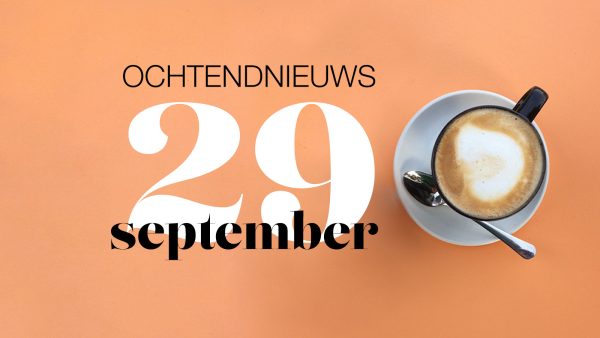 Dit is het ochtendnieuws van donderdag 29 september