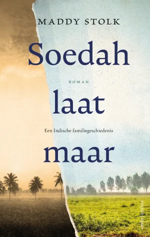 Cover van Soedah, laat maar van Maddy Stolk