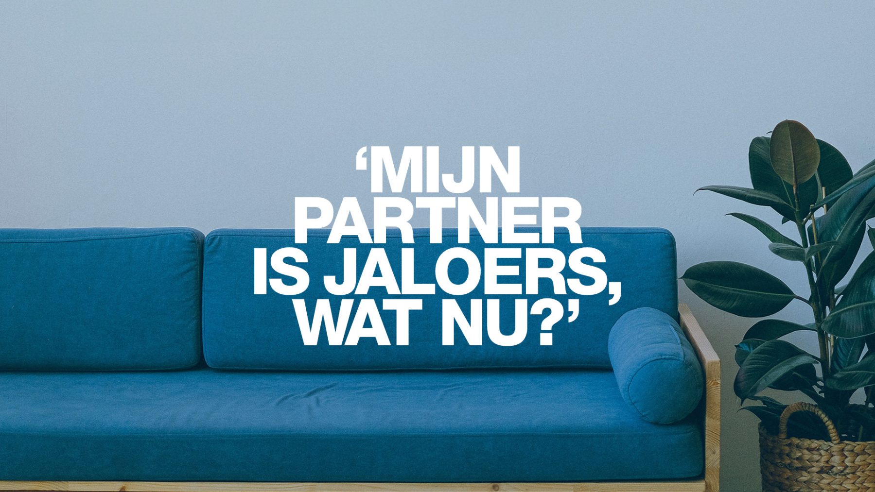 'Hij deed alsof hij blij voor me was, maar ik voelde dat hij daar weinig van meende'