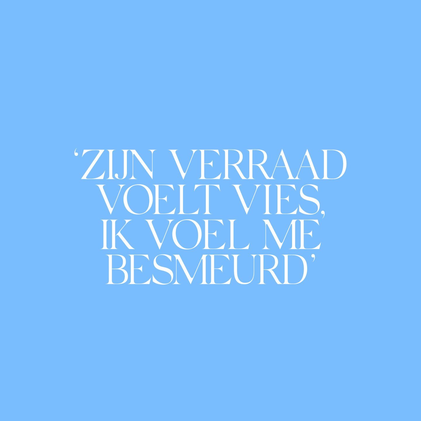 'Eens per maand deden ze het in de struiken, terwijl ík met de kinderen was'