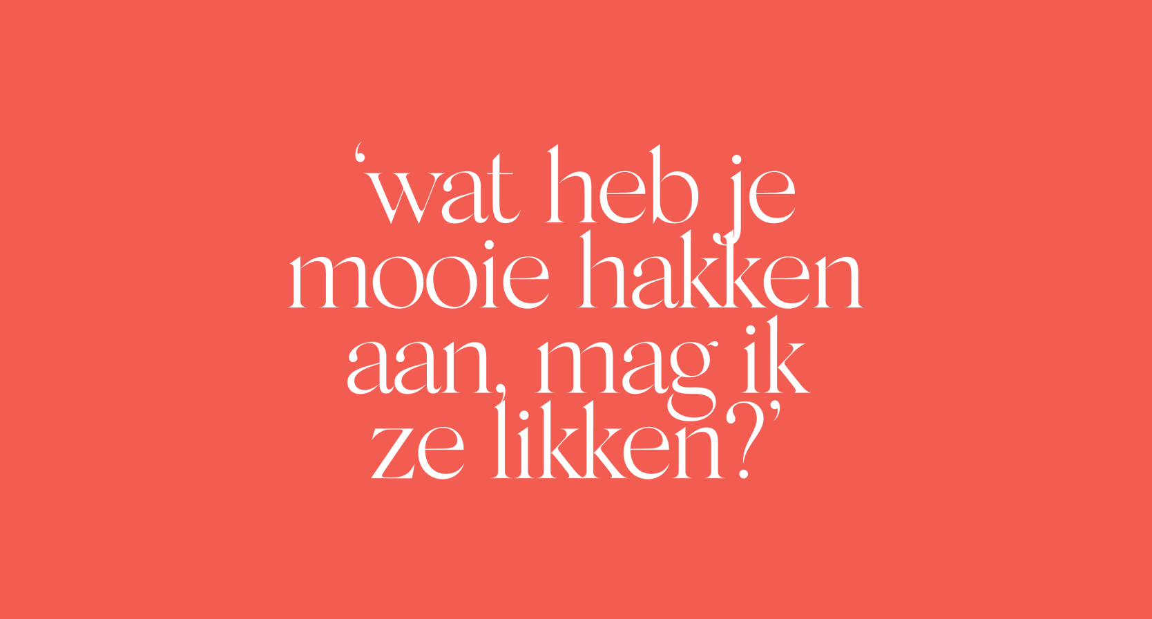 ‘Hij vrijt een paar minuten met de pump en brengt hem ten slotte naar