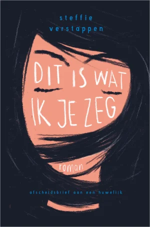 Steffie Verstappen, Dit is wat ik je zeg. Cover boeken