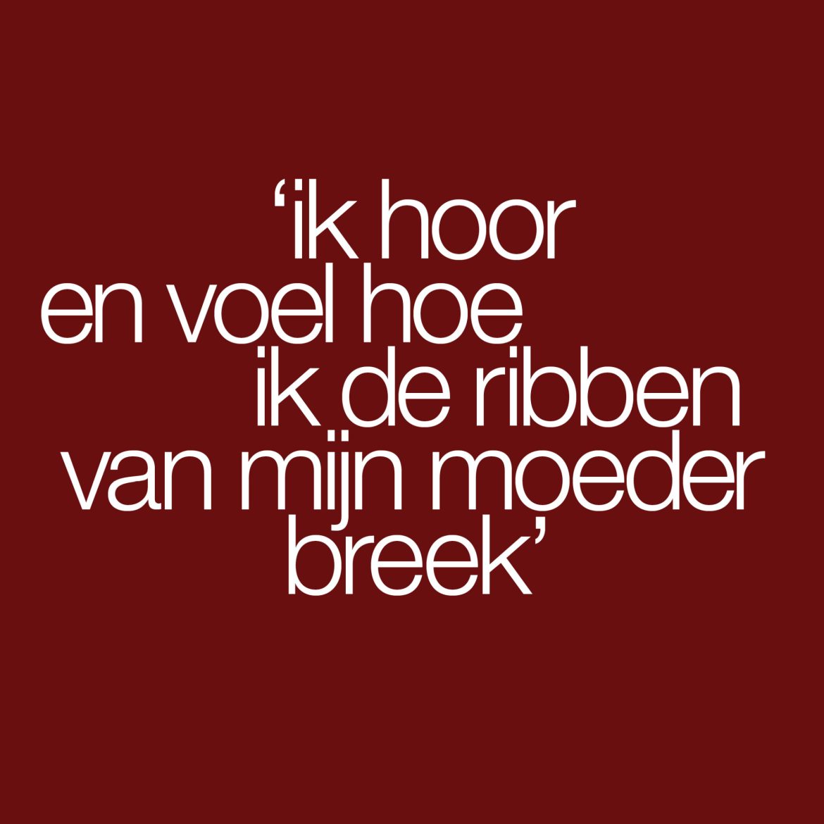 Tekst quote: ik hoor en voel hoe ik de ribben van haar breek' lonneke moeder reanimeren