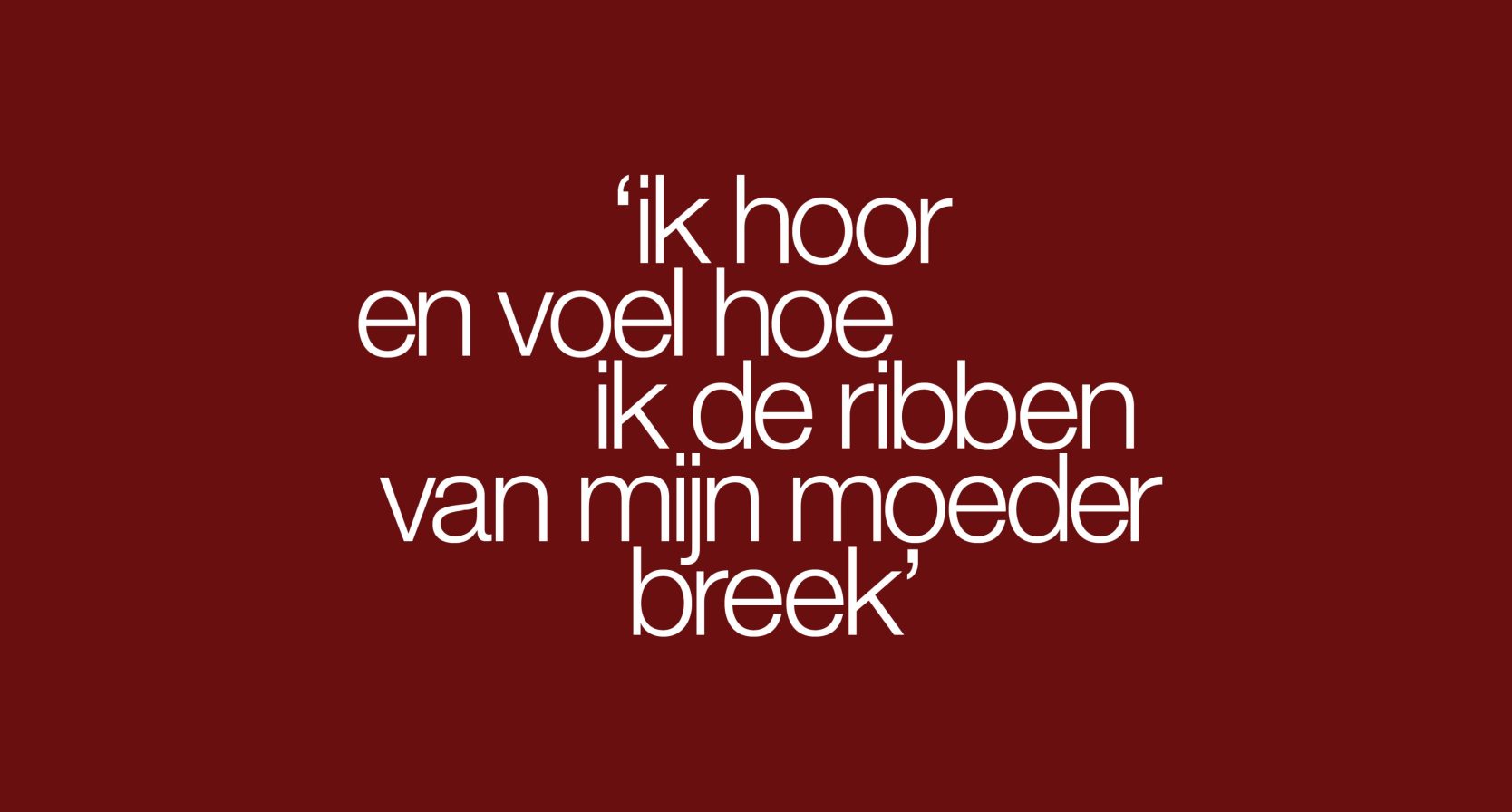 Tekst quote: ik hoor en voel hoe ik de ribben van haar breek' lonneke moeder reanimeren