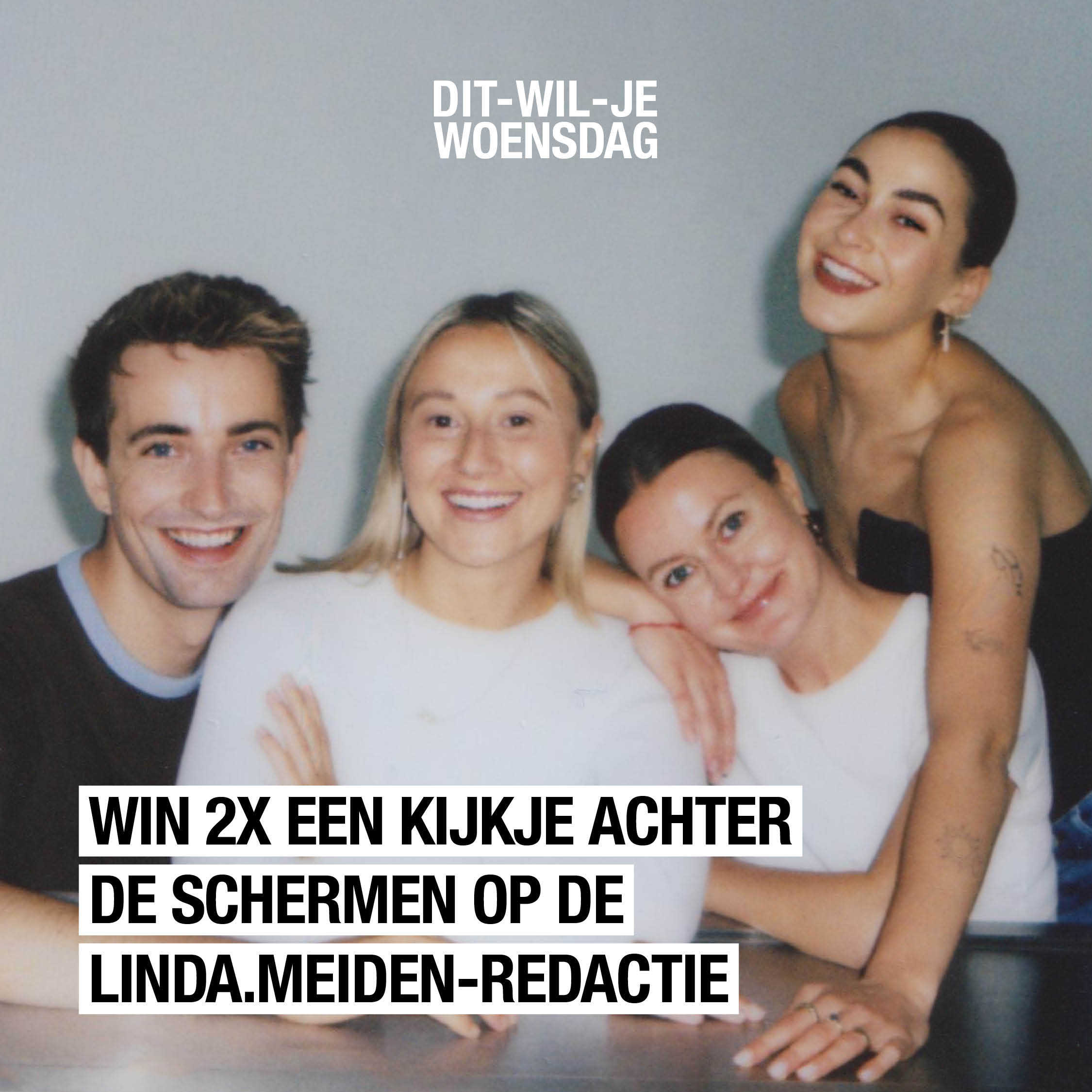 Altijd al willen zien hoe LINDA.meiden wordt gemaakt? Win een dag meelopen op de redactie