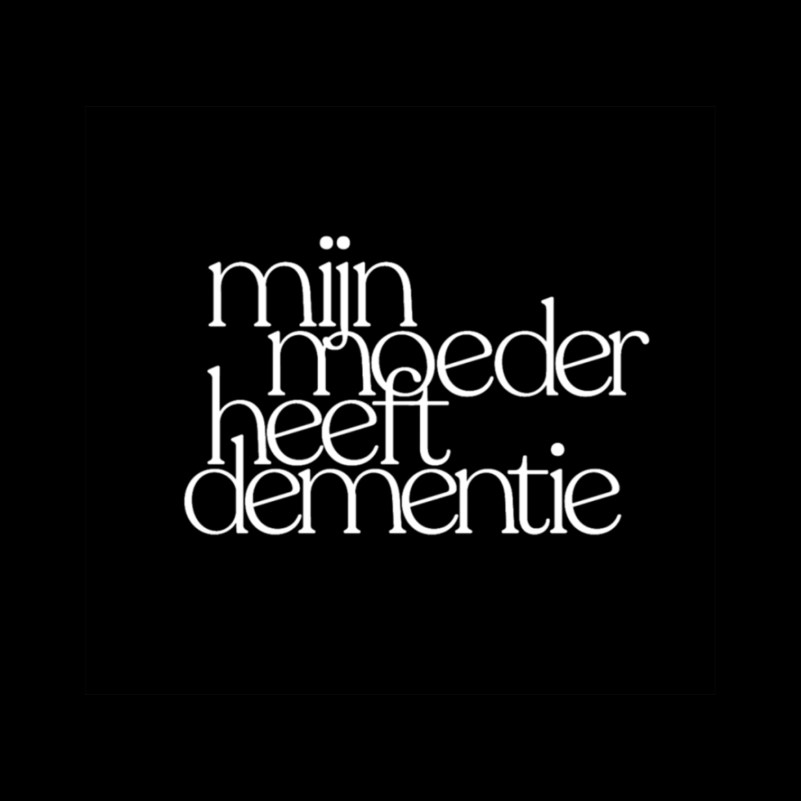 mijn moeder heeft dementie