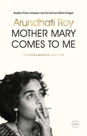 Mary Comes to Me, Arundhati Roy