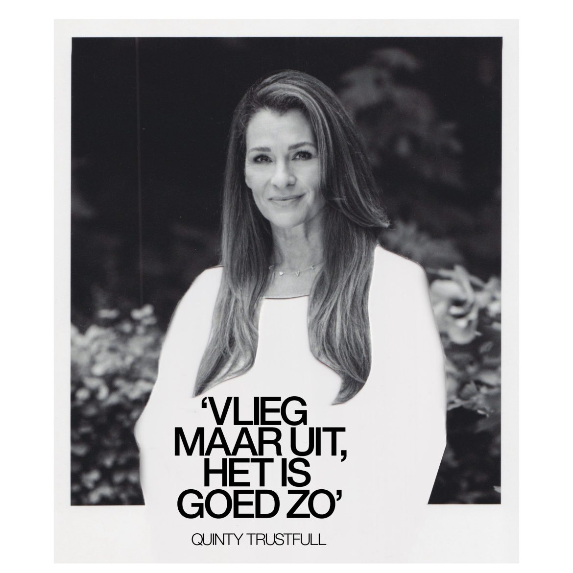 Quinty Trustfull: 'Zelf had ik er verrassend genoeg geen moeite mee en dacht: vlieg maar uit, het is goed zo'