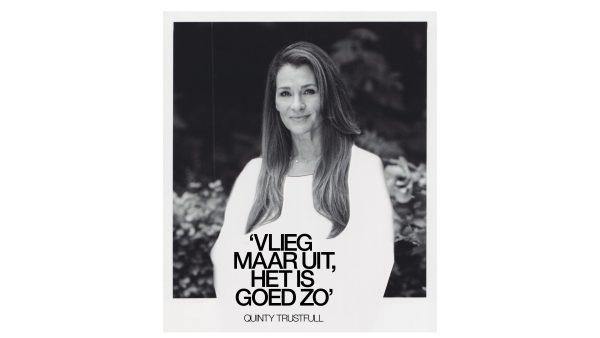 Quinty Trustfull: 'Zelf had ik er verrassend genoeg geen moeite mee en dacht: vlieg maar uit, het is goed zo'