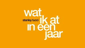 Voorpublicatie van Stanley Tucci 'wat ik at in een jaar'