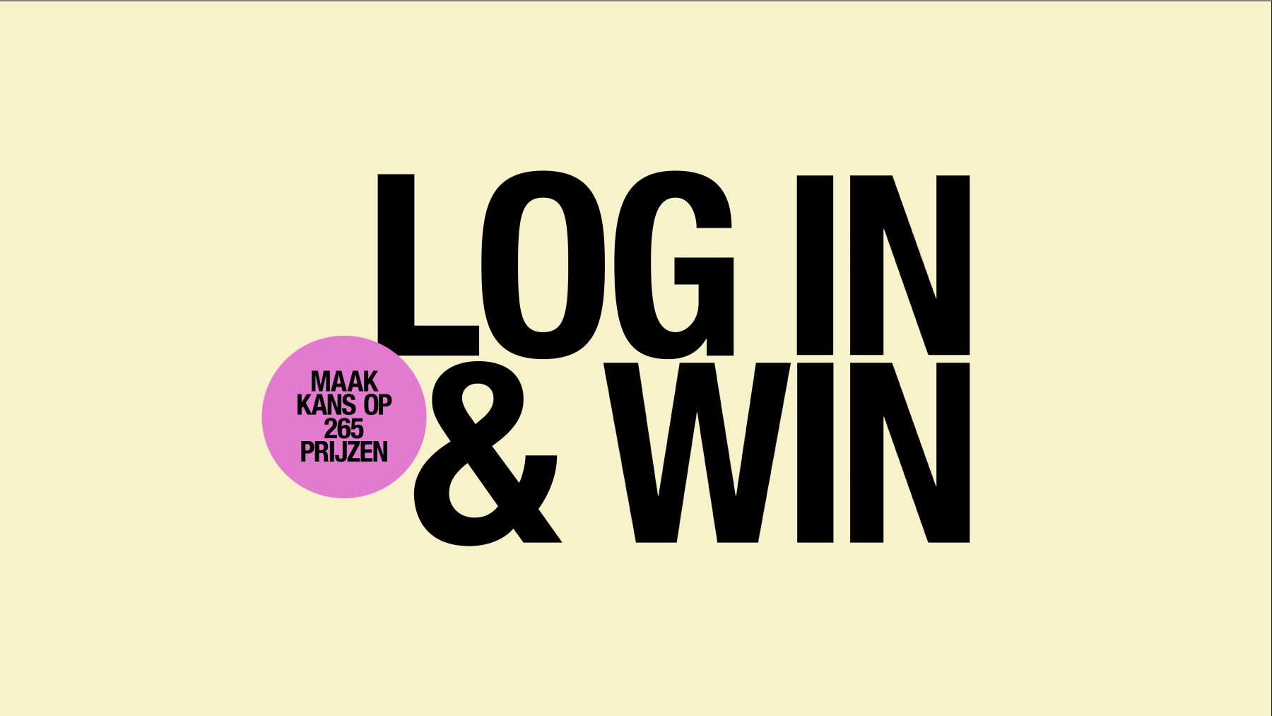 This is your sign: log in en win één van deze 265 jaloersmakende prijzen