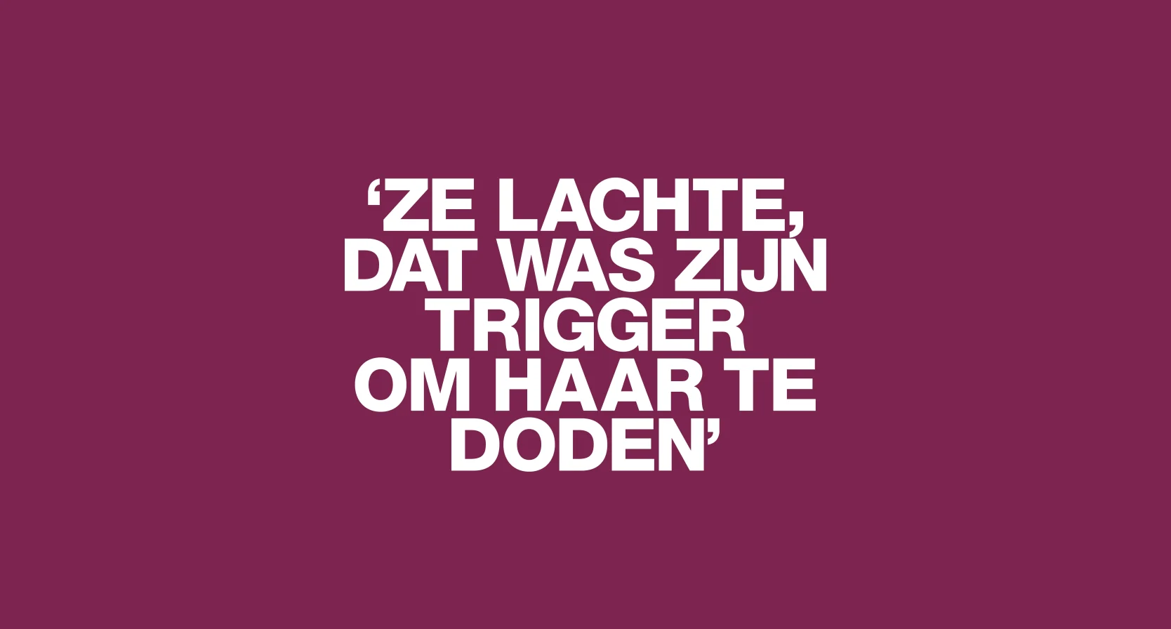 recht-uit-de-zaal-header moedermoorden