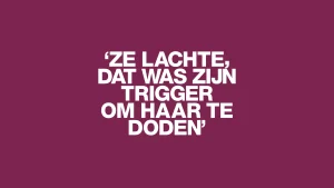 Thumbnail voor 'Het allermoeilijkste is dat de daders van deze moedermoorden ook de nabestaanden zijn'