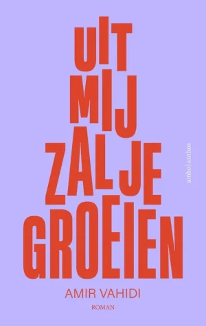 Uit mij zal je groeien van Amir Vahidi, een van onze boeken voor januari