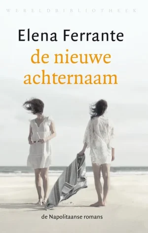 De nieuwe achternaam, Elena Ferrante. Cover.