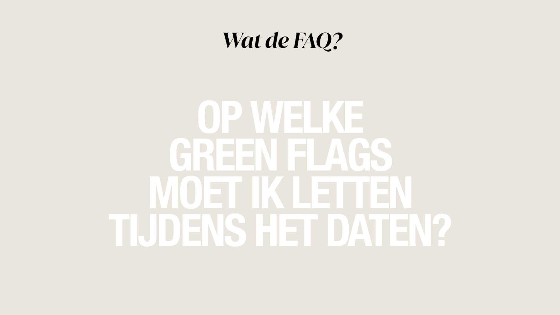 Fuck red flags, dit zijn green flags tijdens het daten: 'Belangrijker dan aantrekkingskracht of vlinders'