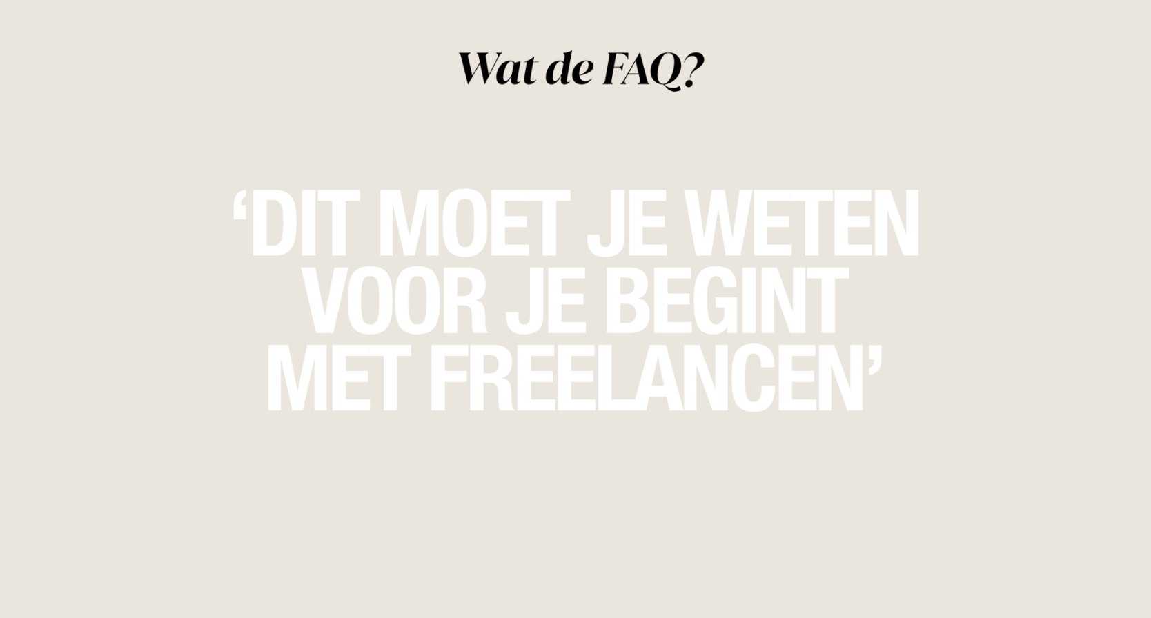 Wat de FAQ: freelancen