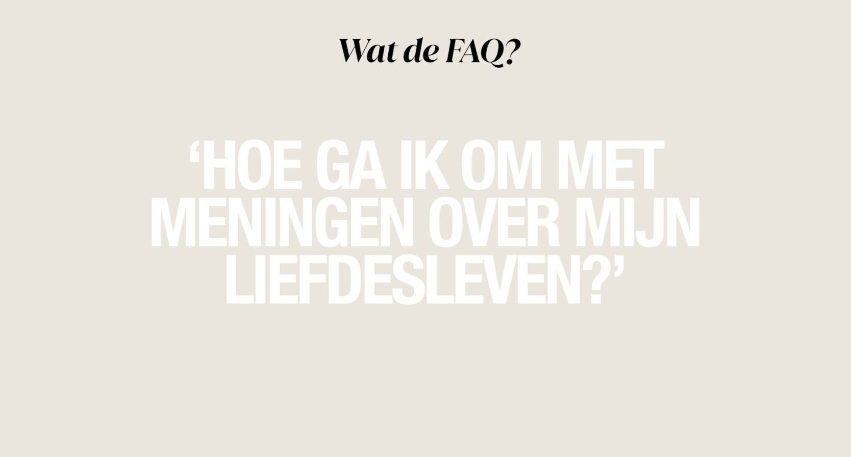 Wat de FAQ: meningen liefdesleven