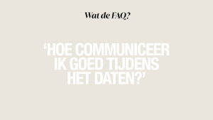Thumbnail voor Van terugappen tot afwijzen: zó pak je communicatie tijdens het daten aan