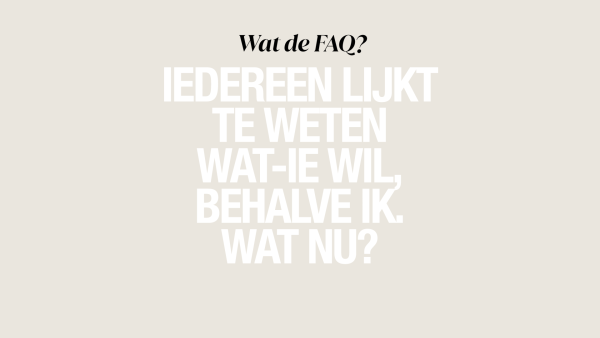 Lijkt iedereen te weten wat-ie wil behalve jij? Psycholoog adviseert: 'Jump before you're ready'