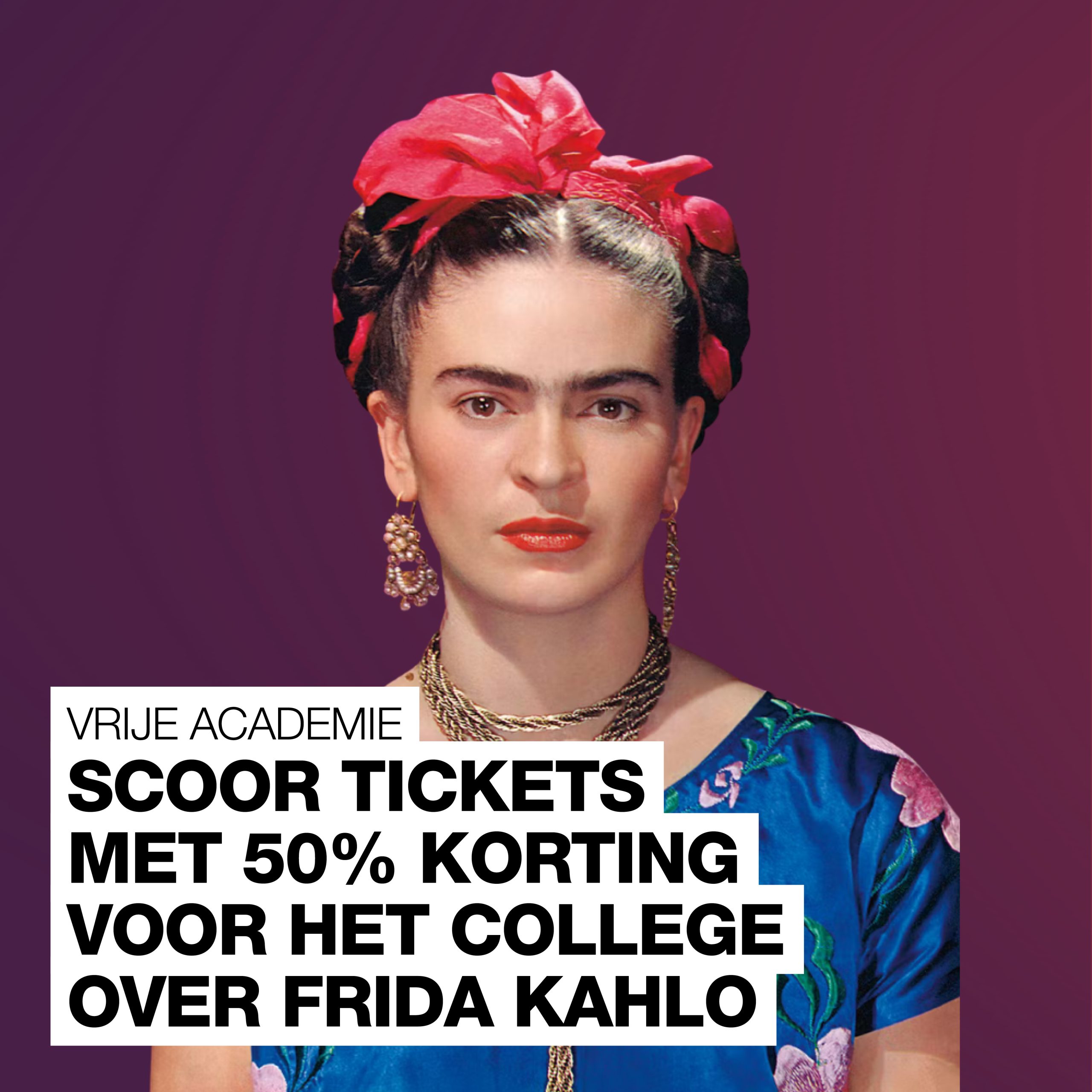 Zin in een cultureel uitje? Ontdek dit college over wereldwijd icoon Frida Kahlo nu met 50% korting