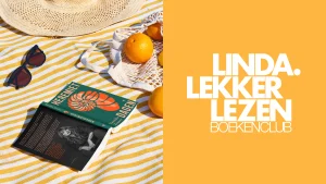 Thumbnail voor Voor in je strandtas: dit boek lezen we deze zomer met LINDA. Lekker Lezen boekenclub