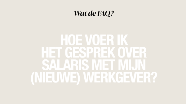 Zo onderhandel je als een pro over je salaris (en haal je eruit wat je waard bent)