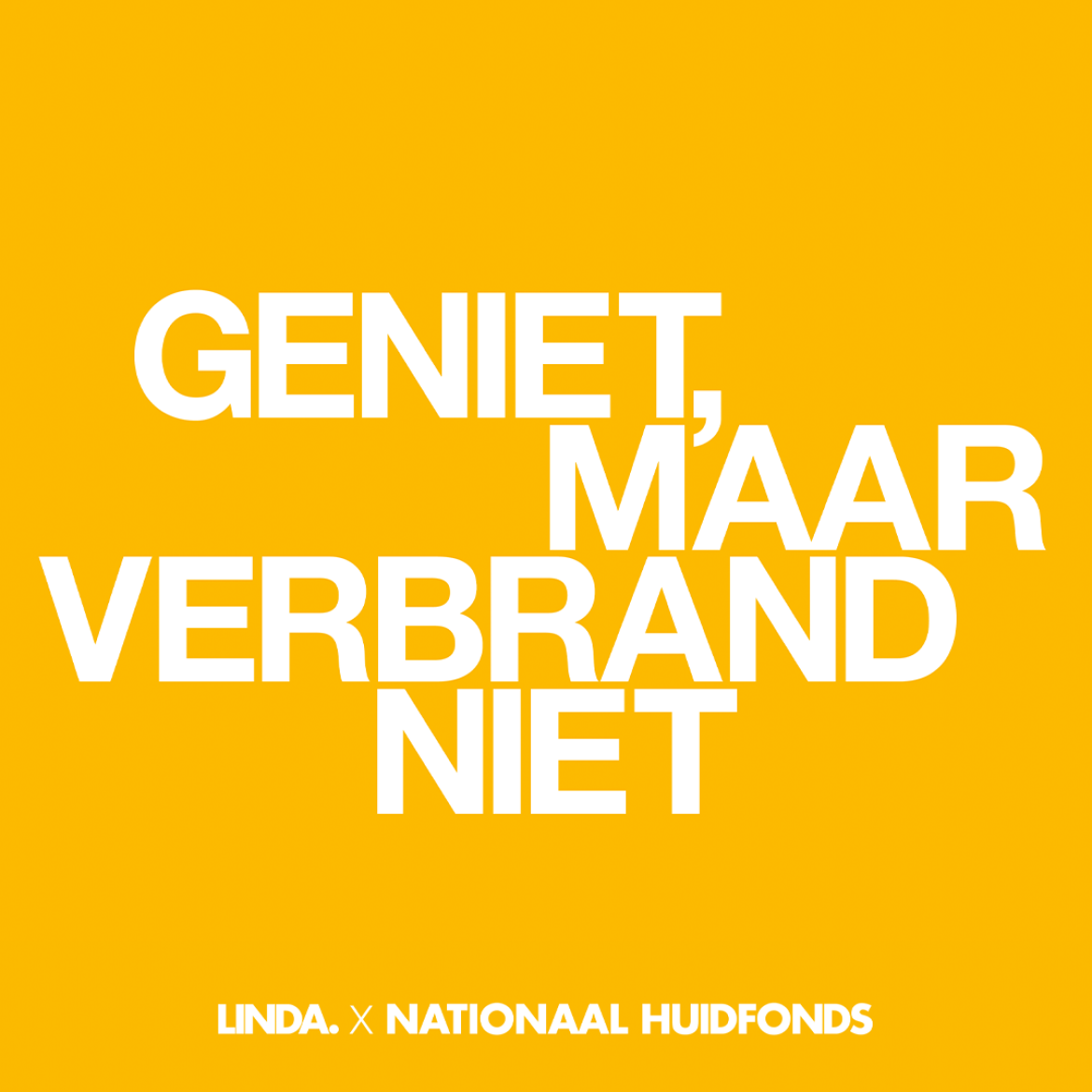 Geniet, maar verbrand niet: LINDA. komt in actie voor meer bewustwording over de gevaren van de zon