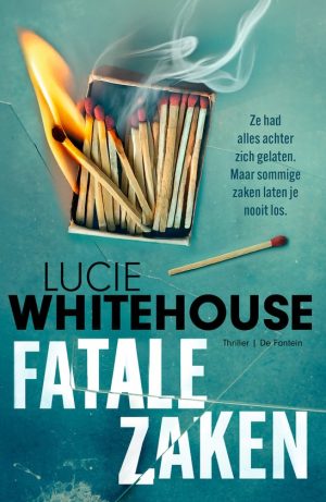 Fatale zaken, lucie whitehouse