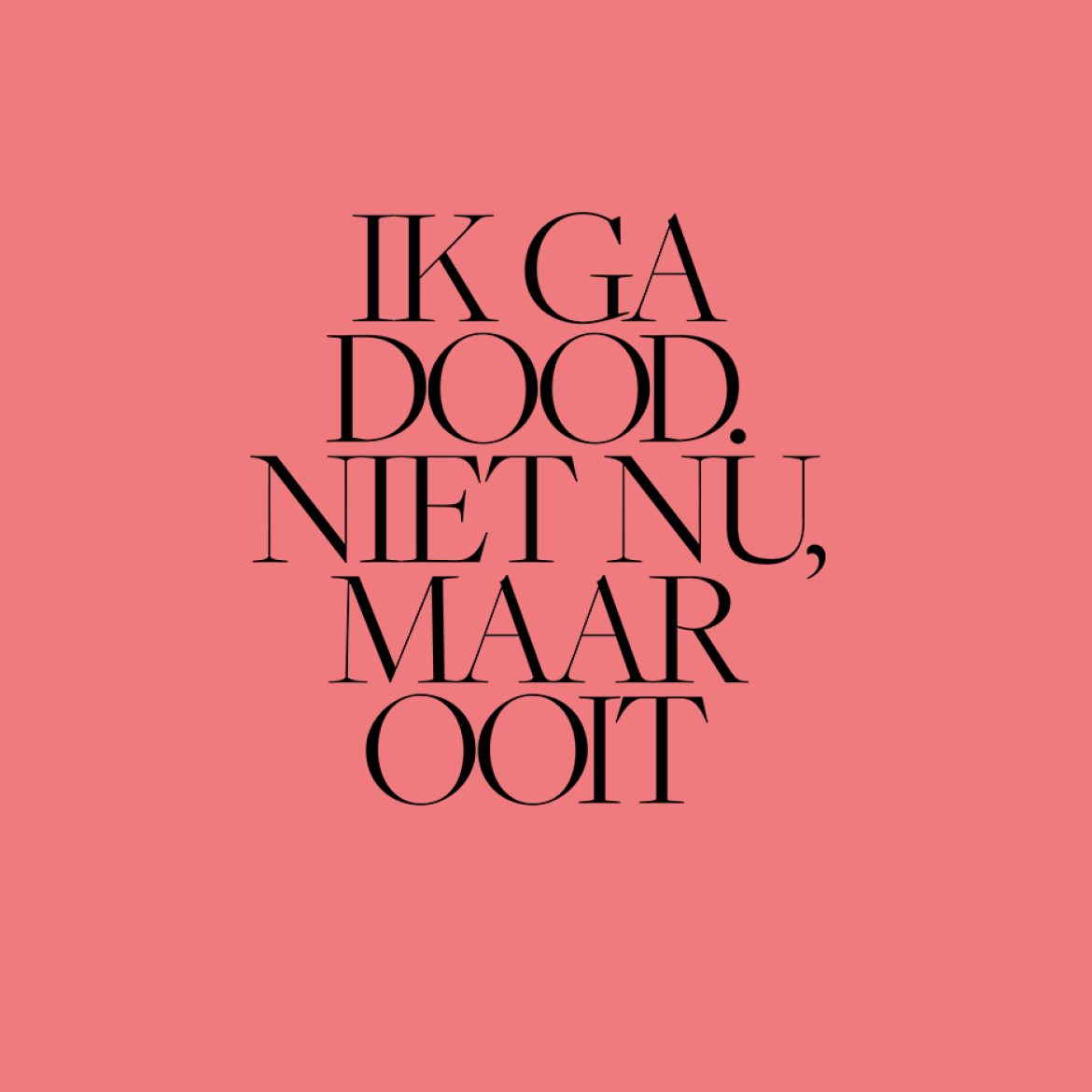 ‘Ik ben niet ziek, niet in oorlog en toch voelt het alsof mijn einde nabij is’