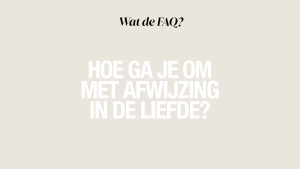 Een gebroken hart? Auch. Wij helpen je: hoe ga je om met afwijzing in de liefde?