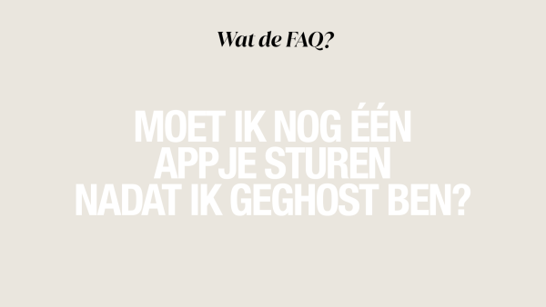 Ghosting WTFAQ