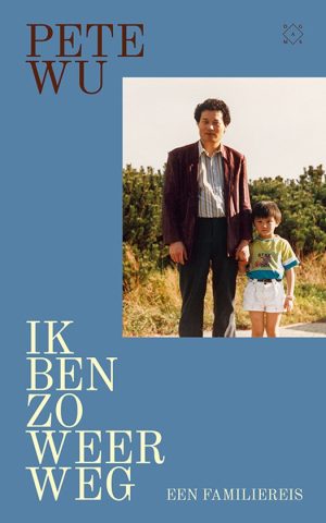 Ik ben zo weer weg van Pete Wu, cover
